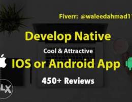 we will develop native android or iOS apps