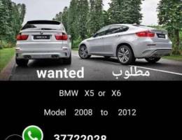 Wanted BMW X5 or X6