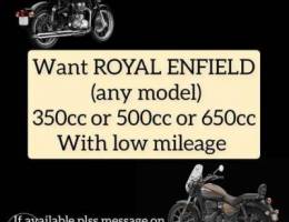 Want Royal Enfield