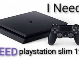 Need Need playstation slim 1tb